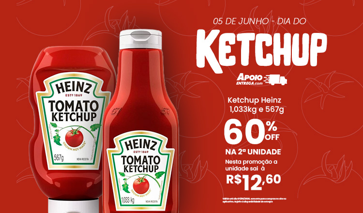 Ketchup Heinz até 07/06